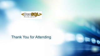 Thank You for Attending
 