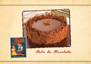 Foto: Marcio Shaffer
Bolo de Chocolate
 
