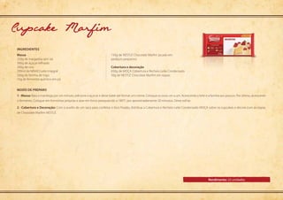 Modo de preparo
Rendimento: 22 unidades
ingredientes
1 - Massa: Bata a manteiga por um minuto, adicione o açúcar e deixe bater até formar um creme. Coloque os ovos um a um. Acrescente o leite e a farinha aos poucos. Por último, acrescente
o fermento. Coloque em forminhas próprias e asse em forno preaquecido a 180°C por aproximadamente 20 minutos. Deixe esfriar.
2 - Cobertura e Decoração: Com o auxílio de um saco para confeitar e bico frisado, distribua a Cobertura e Recheio Leite Condensado MOÇA sobre os cupcakes e decore com as raspas
de Chocolate Marfim NESTLÉ.
Massa
250g de margarina sem sal
300g de açúcar refinado
200g de ovo
200ml de NINHO Leite Integral
330g de farinha de trigo
15g de fermento químico em pó
150g de NESTLÉ Chocolate Marfim picado em
pedaços pequenos
Cobertura e decoração
650g de MOÇA Cobertura e Recheio Leite Condensado
50g de NESTLÉ Chocolate Marfim em raspas
Cupcake Marfim
 