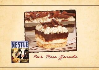 Pave Moca Ganache
Foto: Marcio Shaffer
 