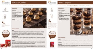 Verrine Paçoca
INGREDIENTES
Creme de amendoim:
• 300ml de NESTLÉ®
Nestilly gelado
• 400g de MOÇA®
Cajuzinho
• 30g de rum
• 200g de paçoca rolha moída/pé de moleque
Cobertura:
• 300g de NESTLÉ®
Ganache Meio Amargo
• 20ml de água filtrada
Brownie:
• 300g de NESTLÉ®
DOCELLO™
Mistura
para Brownie e Petit Gateau preparado
conforme instruções da embalagem
e esfarelado
MODO DE PREPARO
Creme:
Bata o Nestilly NESTLÉ®
gelado, na velocidade média, até que fique em ponto de chantilly, junte o Cajuzinho MOÇA®
, o rum e bata
até que fique homogêneo. Coloque em um saco de confeiteiro. Reserve.
Cobertura:
Derreta a Ganache Meio Amargo NESTLÉ®
com a água no micro-ondas ou em banho-maria e misture até que fique homogêneo.
Montagem:
Intercale finas camadas de creme de amendoim, brownie esfarelado e paçoca. Repita a sequência e lembre-se de deixar um espaço
de 3cm da borda do copo. Finalize com uma fina camada de cobertura.
Rendimento: 30 unidades de 80g cadaS U G E S T Ã O D E V E N D A
DIET
DIET
1 hora
médio
R$ 1,76
R$ 8,70
DIET
dicas do chef
Para o acabamento, coloque Ganache
Meio Amargo NESTLÉ® (temperatura
ambiente) em um saco de confeiteiro
com bico pitanga e faça uma estrela na
lateral do copo. Para eventos, copos
finos e altos são uma tendência e, para
balcão de confeitaria, utilize copinhos
de acrílico.
DIETDIET
Saborosa combinação de Ganache Meio Amargo NESTLÉ®
, Brownie NESTLÉ®
DOCELLO™
e
creme de amendoim preparado com Cajuzinho MOÇA®
.
Tortinha Carolina
INGREDIENTES
Massa choux:
• 250ml de água filtrada
• 100g de manteiga sem sal
• 180g de farinha de trigo peneirada
• 300g de ovos
Creme de chocolate:
• 500g de NESTLÉ®
Creme de Leite UHT
• 400g de MOÇA®
Leite Condensado
• 40g de NESTLÉ®
Chocolate em
Pó Dois Frades 50% Cacau
Coquilha:
• 1kg de NESTLÉ®
Chocolate ao Leite
MODO DE PREPARO
Massa:
Em uma panela, coloque a água e a manteiga. Assim que levantar fervura, coloque a farinha de trigo de uma vez. Deixe apurar,
mexendo sempre, até que obtenha uma massa homogênea e que solte do fundo da panela. Retire a panela do fogo, coloque a
massa na batedeira e bata até que perca um pouco do calor. Junte os ovos aos poucos, sem parar de bater até que obtenha o
ponto desejado da choux. Coloque a massa em um saco de confeiteiro com bico perlê e pingue a massa no formato de
mini carolinas em uma assadeira. Leve para assar no forno preaquecido (180°C) por cerca de 3 minutos ou até que estejam
douradas. Deixe esfriar e reserve.
Creme de chocolate:
Misture em uma tigela funda o Creme de Leite UHT NESTLÉ®
, o Leite Condensado MOÇA®
e o Chocolate em Pó Dois Frades
50% Cacau NESTLÉ®
. Leve ao micro-ondas por 5 minutos na potência alta. Misture e leve novamente ao micro-ondas por mais 4
minutos. Misture e deixe esfriar.
Coquilha:
Derreta e tempere o Chocolate ao Leite NESTLÉ®
conforme instruções da embalagem. Despeje nas formas, vire-as para escorrer
o excesso de chocolate e deixe no refrigerador com a cavidade voltada para baixo sobre um papel manteiga para firmar. Retire do
refrigerador, faça uma segunda camada com o chocolate preparado, vire e retire bem o excesso. Leve novamente ao refrigerador
para a secagem final até que o chocolate se desprenda totalmente da forma. Desenforme.
Montagem:
Coloque uma fina camada de creme de chocolate no fundo das coquilhas. Recheie as carolinas com o mesmo creme e encaixe em
cima das coquilhas. Risque as carolinas com o restante do Chocolate ao Leite NESTLÉ®
derretido e, para dar acabamento, utilize
spray para chocolate dourado e mini flores de lavanda.
Rendimento: 55 unidades de 50g cada
S U G E S T Ã O D E V E N D A
DIET
DIET
1 hora e 30 minutos
médio
R$ 1,08
R$ 3,00
DIET
dicas do chef
Receita excelente para doceiras e
banqueteiras, mesas de casamento e
aniversários!
DIETDIET
Tortinha diferente cuja base é de Chocolate ao Leite NESTLÉ®
e o recheio de creme de
chocolate e Carolina.
10 11
 