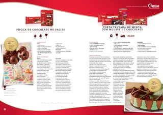 Dicas do Chef:
se o caramelo das pipocas
estiver mole ao esfriar,
retorne ao forno para secar
e dar mais crocância.
28
ingredientes
Pipoca
• 15ml de óleo
• 100g de milho para pipoca
• 100g de manteiga
• 250g de açúcar mascavo
• 40g de NESTLÉ Chocolate		
em Pó Dois Frades 50% de
Cacau
• 70g de mel
• 1g de sal
• 8g de fermento
• 8g de bicarbonato
Decoração
• 2000g de NESTLÉ Chocolate
ao Leite
modo de preparo
Pipoca
• Em uma pipoqueira aqueça
o óleo e junte o milho
da pipoca. Prepare a pipoca,
deixe esfriar e disponha
em uma assadeira grande.
• Em outra panela junte
a manteiga, o açúcar mascavo,
o Chocolate em pó 50%
de cacau, o mel e o sal.
Cozinhe até ficar
homogêneo e ferver.
Junte o fermento
e o bicarbonato e misture.
• Despeje a mistura sobre
a pipoca e misture bem.
Leve ao forno preaquecido
a 100°C e asse a pipoca,
mexendo a cada 20 minutos,
por cerca de 2 horas ou até
que a pipoca esteja crocante.
Deixe esfriar.
Decoração
• Derreta e tempere o Chocolate
ao Leite. Utilize fôrmas
de acetato para bombom
tipo cerejão. Disponha cerca
de 5g de chocolate temperado
na fôrma e acomode cerca
de 5g da pipoca nas cavidades
dos moldes. Disponha palitos
de pirulito no centro de cada
cavidade com as pipocas
e despeje cerca de 15g
do chocolate derretido
e temperado para que
o chocolate una as pipocas
e grude o palito nas pipocas.
• Leve para a geladeira para
secar o chocolate. Os pirulitos
estarão prontos quando os
fundos das fôrmas estiverem
opacos. Desenforme, reserve
por alguns minutos e embale.
Custo
unitário*
R$ 0,50
sugestão
de venda
R$ 3,50
R e n d i m e n to : 1 t o rta d e 1 , 8 kg
TORTA TRU FADA DE ME N TA
COM MOUSSE DE CHOCOLATE
ingredientes
• 100g de NEGRESCO Topping
• 60g de NESTLÉ Ganache
Meio Amargo
• 400g de NESTLÉ Chocolate
Marfim picado
• 100ml de licor de menta
• 25g de NESTLÉ Creme de Leite
UHT gelado
• 250g de NESTLÉ Chocolate
Amargo picado
• 150g de NESTLÉ Creme de Leite UHT
• 20ml de essência de baunilha branca
• 400g de NESTLÉ Nestilly gelado
Decoração
• 150g de NESTLÉ Ganache
Meio Amargo
• 100g de NESTLÉ Chocolate Marfim
• 2g de corante alimentício 		
verde para chocolate
• 100g de NESTLÉ Chocolate ao Leite
modo de preparo
• Coloque um aro de 20cm de diâmetro
por 5cm de altura sobre um prato e forre
a lateral do aro com uma fita de acetato.
• Derreta as 60g de Ganache meio amargo
no forno de micro-ondas,
misture com a base para tortas
Negresco e espalhe dentro do aro
para fazer o fundo da torta.
• Derreta o Chocolate Marfim seguindo
as instruções da embalagem, não
é preciso pré-cristalizar, apenas
deixe esfriar naturalmente.
• Após o chocolate esfriar, coloque
na batedeira e bata com o licor de menta
e as 25g de Creme de Leite UHT gelado
até obter um trufado.
• Coloque o trufado de menta em um
saco de confeitar com bico crespo médio
e faça pitangas grandes ao redor do aro
fazendo com que se estenda da base
até a extremidade superior. Espalhe
o restante no centro da base com uma
colher, formando uma camada fina.
Leve à geladeira para firmar enquanto
se prepara a mousse de chocolate.
• Derreta o Chocolate Amargo, acrescente
as 150g de Creme de Leite UHT
e a essência de baunilha e misture até
ficar hogêneo. Deixe esfriar, coloque na
batedeira o Nestilly, adicione o Ganache
Meio Amargo já frio e bata um pouco para
ficar aerado sem deixar muito firme.
• Retire a montagem inicial da geladeira
e despeje a mousse de modo que fique
bem acondicionada, leve novamente
para a geladeira por no mínimo 4 horas.
• Após 4 horas, decore a torta, coloque
150g de Ganache Meio Amargo
na batedeira e bata com o batedor
tipo globo até montar.
• Coloque o Ganache batido em um saco
de confeitar com bico pitanga médio. Faça
8 pingos distribuídos ao redor da torta e 1
no centro, derreta e pré-cristalize as 100g
de Chocolate Marfim seguindo
as instruções da embalagem. Coloque
o corante verde, misture bem
e reserve. Siga o mesmo
procedimento com
o Chocolate ao Leite.
• Despeje o chocolate
verde sobre a placa
forrada com uma
folha de acetato
e espalhe com uma
espátula formando
uma camada fina
e, antes que seque,
passe um raspador
tipo pente
no chocolate
colorido, dando
formato de onda, e leve à geladeira
para firmar. Quando estiver firme retire
da geladeira, despeje o Chocolate ao
Leite e espalhe rapidamente para que
se preencham os espaços livres.
Deixe bem reto e retorne
para a geladeira para secagem.
• Quando a placa estiver firme, retire da
geladeira, coloque um aro do mesmo
tamanho da torta sobre ela e recorte
o círculo com uma faca bem fina
e depois em 8 partes. Disponha cada
parte apoiando nos pingos de ganache
de modo que fique inclinada.
Custo
unitário*R$
22,05
sugestãode vendaR$
60,00
P i p o ca DE CHOCOLATE N O PALITO
R e n d i m e n to : 9 0 pirulit o s de pip o ca de 2 5 g c a da ( a p r o x i m a d a m e n t e )
Fácil3 horasDoceira Fácil
Receitas com chocolate de verdade
4 Horas e Meia
* Custo médio Brasil. Os valores podem sofrer alteração de acordo com a região.
 