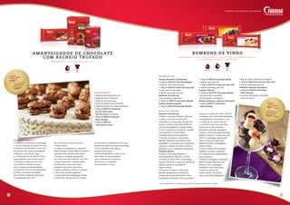 ingredientes
• 400g de manteiga sem sal
• 240g de açúcar refinado
• 160g de claras de ovos
• 20ml de essência de baunilha
• 500g de farinha de trigo peneirada
• 100g de NESTLÉ Chocolate
em Pó Dois Frades
50% de Cacau peneirado
• 600g de NESTLÉ Ganache
Meio Amargo
• 500g de NESTLÉ
Chocolate ao Leite
modo de preparo
• Coloque na batedeira a manteiga,
o açúcar refinado, as claras de ovos,
a essência de baunilha e bata bem
até formar um creme homogêneo.
• Misture a farinha de trigo
e o Chocolate em Pó 50% de Cacau
manualmente sem mexer muito.
• Coloque a massa em um saco
de confeitar com bico crespo
fino e modele os amanteigados
no formato de S em uma assadeira
forrada com papel-manteiga,
eve ao forno aquecido para assar
a temperatura de 170ºC
por 12 minutos. Retire do forno
e deixe esfriar.
• Coloque na batedeira a Ganache
Meio Amargo e deixe. Mexa um pouco
somente para amaciar sem bater.
• Coloque a Ganache preparada
em outro saco de confeitar com bico
crespo. Disponha o recheio sobre
um biscoito e case com outro,
pressione um pouco para fixar.
• Após recheados, derreta e tempere
o chocolate ao leite seguindo
as instruções da embalagem. Molhe
o fundo de cada biscoito já casado
no chocolate e acomode-os em uma
bandeja forrada com papel-manteiga
e leve à geladeira por alguns
minutos para secar.
• Retire da geladeira e faça riscos
finos sobre os amanteigados
com o restante do chocolate,
deixe secar e mantenha
em local fresco e seco.
26 27
modo de preparo
Bombom Chardonnay
• Pique o Chocolate Marfim. Misture
o vinho, o Creme de Leite UHT,
a baunilha e a manteiga. Aqueça até
ferver e junte ao chocolate. Misture
até ficar homogêneo e espere esfriar.
• Com o auxílio de um pincel, espalhe
o pó perolado em forminhas
de polipropileno para bombons.
• Derreta e tempere o Chocolate
Marfim, disponha nas fôrmas e leve
à geladeira. Formando uma casquinha,
coloque o recheio de vinho e feche o
bombom com o chocolate temperado.
Bombom Merlot
• Pique o Chocolate Marfim e o
Chocolate Blend. Misture o vinho,
o Creme de Leite UHT e a manteiga.
Aqueça até ferver e junte ao chocolate.
Misture até ficar homogêneo,
espere esfriar.
• Derreta e tempere o Chocolate
Marfim, disponha em fôrmas de
polipropileno para bombons e leve
à geladeira formando uma casquinha,
coloque o recheio de vinho e feche
o bombom com o chocolate temperado.
• Desenforme os bombons e com
o auxílio de um pincel decore
a superfície com o pó perolado
misturado ao pó vermelho.
Bombom Cabernet Sauvignon
• Pique o Chocolate Meio Amargo.
Misture o vinho, o Creme de Leite
UHT e a manteiga. Aqueça até
ferver e junte ao chocolate.
Misture até ficar homogêneo,
espere esfriar.
• Com o auxílio de um pincel
espalhe o corante vermelho
em forminhas de polipropileno
para bombons.
• Derreta e tempere o Chocolate
Meio Amargo, disponha nas
fôrmas e leve à geladeira
formando uma casquinha,
coloque o recheio de
vinho e feche o bombom
com o chocolate temperado.
Recheio Bombom Chardonnay
• 300g de NESTLÉ Chocolate Marfim
• 50g de vinho Chardonnay
• 100g de NESTLÉ Creme de Leite UHT
• meia fava de baunilha
• 50g de manteiga sem sal
Bombom Chardonnay
• Pó perolado comestível
• 1500g de NESTLÉ Chocolate Marfim
Recheio Bombom Merlot
• 150g de NESTLÉ Chocolate Marfim
• 150g de NESTLÉ Chocolate Blend
• 80g de vinho Merlot
• 100g de NESTLÉ Creme de Leite UHT
• 50g de manteiga sem sal
Bombom Merlot
• 1800g de NESTLÉ Chocolate Marfim
• Pó perolado comestível
• Pó vermelho comestível
Recheio Bombom Cabernet Sauvignon
• 300g de NESTLÉ Chocolate
Meio Amargo
• 80g de vinho Cabernet Sauvignon
• 100g de NESTLÉ Creme de Leite UHT
• 50g de manteiga sem sal
Bombom Cabernet Sauvignon
• 1800g de NESTLÉ Chocolate		
Meio Amargo
• Corante alimentício vermelho 	
para chocolate
ingredientesCusto
unitário*
R$ 25,50
sugestão
de venda
R$ 50,00
R e n d i m e n to : 2 , 4 0 0 kg ( a p r o x i m a d a m e n t e )
AMA N TEI G ADOS DE CHOCOLATE
COM RECHEIO TRU FADO
Fácil2 horas
R e n d i m e n to : C e r c a d e 8 0 B o m b o n s C h a r d o n n ay, 8 5 B o m b o n s M e r l o t
e 8 5 B o m b o n s C a b e r n e t S au v i g n o n
B OM B O N S DE VI N HO
Fácil3 horasDoceira
Receitas com chocolate de verdade
Custo
unitário*R$
0,52
sugestãode vendaR$
1,00
BOMBOM
BOMBOM
* Custo médio Brasil. Os valores podem sofrer alteração de acordo com a região.
 