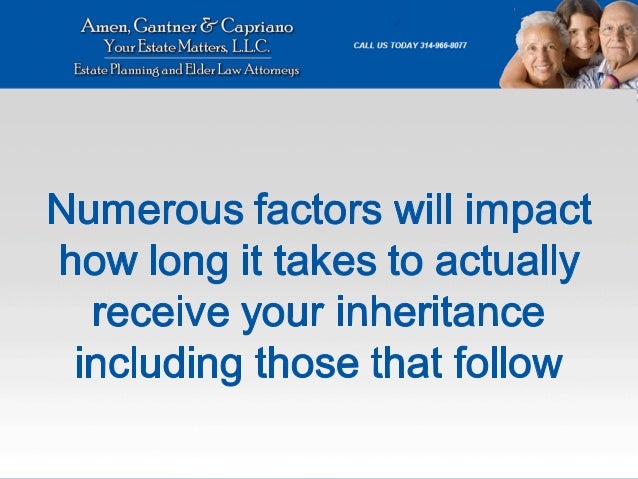 Receiving Your Inheritance In Missouri How Long It Will Take