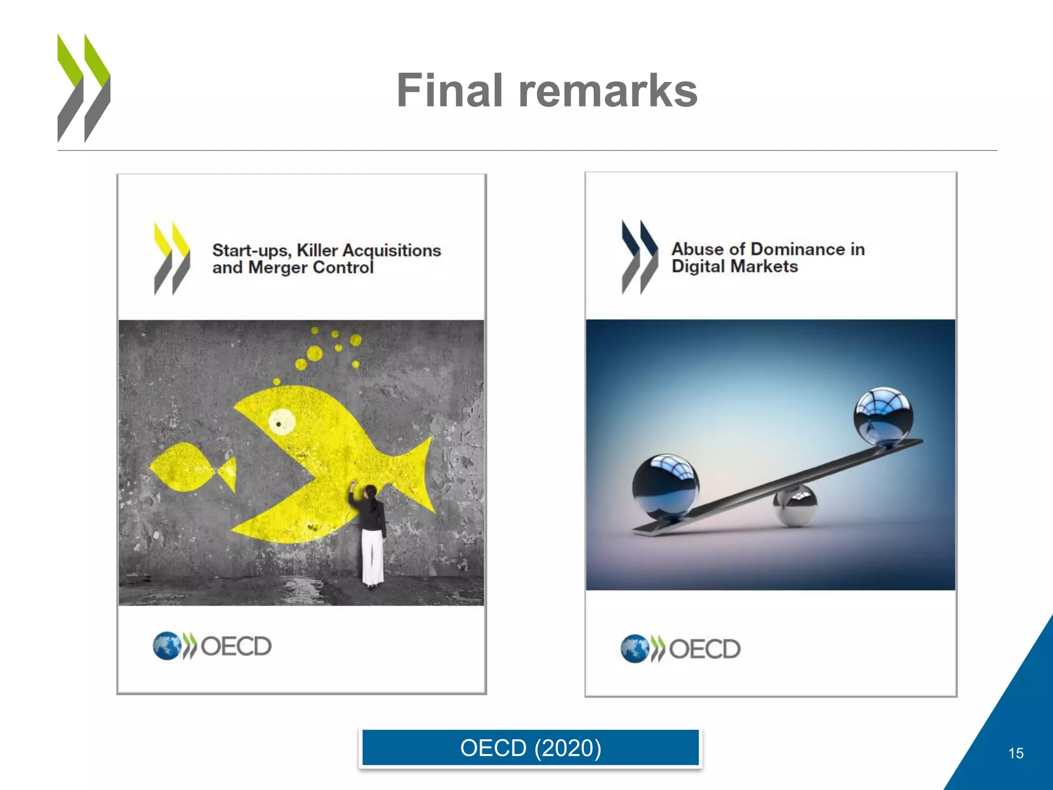 Final remarks
15
OECD (2020)