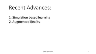 Recent advances - Simulation based learning and Augmented Reality.pptx