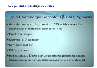 New potential targets of lipid metabolism
 