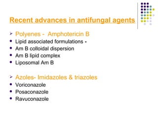 Recent advances in fungal infections | PPT