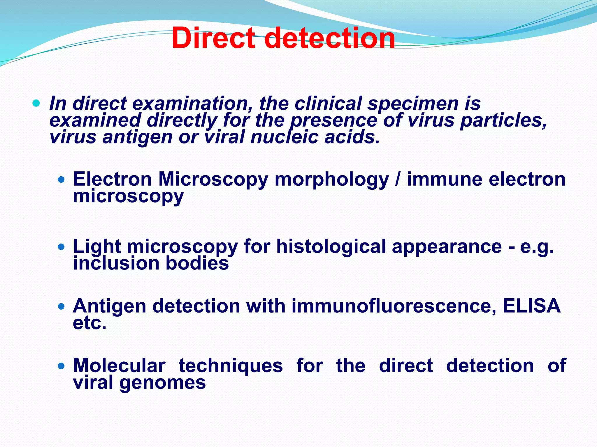 Recent advances in laboratory diagnosis of viruses PPT