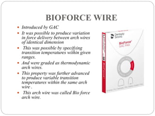 Bioforce Archwire RECENT ADVANCES IN ORTHODONTIC ARCH WIRE.pptx