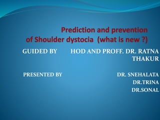 GUIDED BY HOD AND PROFF. DR. RATNA
THAKUR
PRESENTED BY DR. SNEHALATA
DR.TRINA
DR.SONAL
 