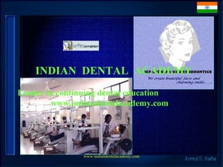 INDIAN DENTAL ACADEMY
Leader in continuing dental education
www.indiandentalacademy.com
www.indiandentalacademy.com
Recent advances in surgical
orthodontics 
 