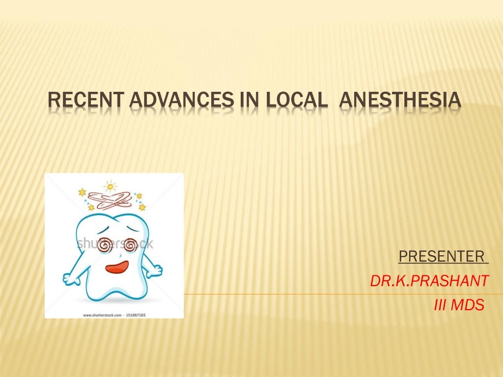 Recent Advances in local Anaesthesia in dentistry