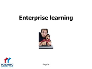 Page 22Integrating learning into workflow 1 of 2Work with business to understand the live work environment - what activities and tools the individual needs to do in their job.When developing e-learning, set tasks that need to be worked out in the live/work environment.Use a range of formats to suit the audience (e.g. video, Flash, reading).Provide job aids within the learning that can be used back at work, e.g. checklists.Provide a choice of webinars for individuals to provide opportunities for interaction.