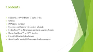 Recent immunization updates india 2019 | PPTX