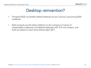 However, putting this in to perspective, current tablet usage is still VERY small in comparison to the other interfaces we design for.5Source: http://www.businessinsider.com/morgan-stanley-tablets-2011-2#no-other-category-of-mobile-device-has-ever-grown-so-fast-1 (16 Feb 2011)