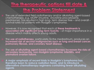 Therapy for NHL has significantly evolved over the last decade. While systemic treatments consisted primarily of cytotoxic chemotherapy for many years, the development of the anti-CD20 antibody rituximab has ushered in the era of targeted therapy. Since about 90% of NHL cases are of B-cell origin and therefore express the CD20 antigen, use of this agent is applicable across a broad array of lymphoma subtypes 