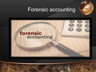 Forensic accounting
 