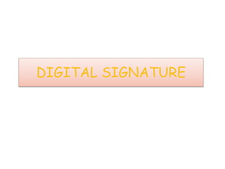 DIGITAL SIGNATURE
 