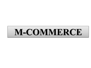 M-COMMERCE
 
