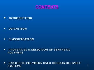 Recent updates in synthetic polymers used in drug delivery systems | PPT