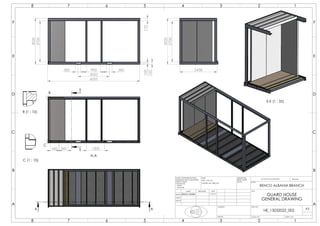 900
2700
3020
360 360
100
150
170
2050
6055
A
A
2438
2700
3020
560 560 1200
B
C
E
E
A-A
B (1 : 10)
C (1 : 10)
E-E (1 : 35)
A A
B B
C C
D D
E E
F F
8
8
7
7
6
6
5
5
4
4
3
3
2
2
1
1
DRAWN
CHK'D
APPV'D
UNLESS OTHERWISE SPECIFIED:
DIMENSIONS ARE IN MILLIMETERS
SURFACE FINISH:
TOLERANCES:
LINEAR:
ANGULAR:
FINISH: DEBURR AND
BREAK SHARP
EDGES
NAME SIGNATURE DATE
MATERIAL:
DO NOT SCALE DRAWING REVISION
TITLE:
DWG NO.
SCALE:1:50 SHEET 1 OF 1
A3
HDG / YES_NO
WEIGHT:
15-Mar-23
HE_15032022_002
GUARD HOUSE
GENERAL DRAWING
ERION HABIBI
PAINTED_RAL 0000_NO
CLIENT
RENCO ALBANIA BRANCH
 