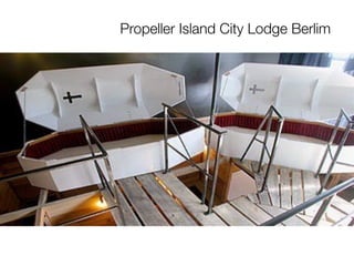 Propeller Island City Lodge Berlim
 