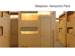 Sleepbox- Aeroporto Paris
 