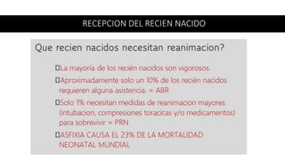 RECEPCION DEL RECIEN NACIDO
 