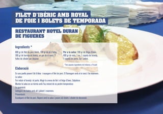 Filet d'ibèric amb royal de foie i bolets de temporada