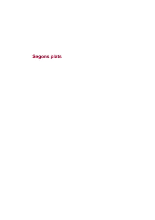 Segons plats
 