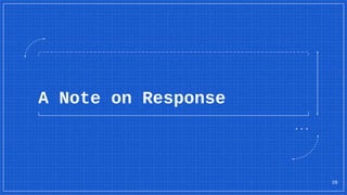 A Note on Response
...
28
 