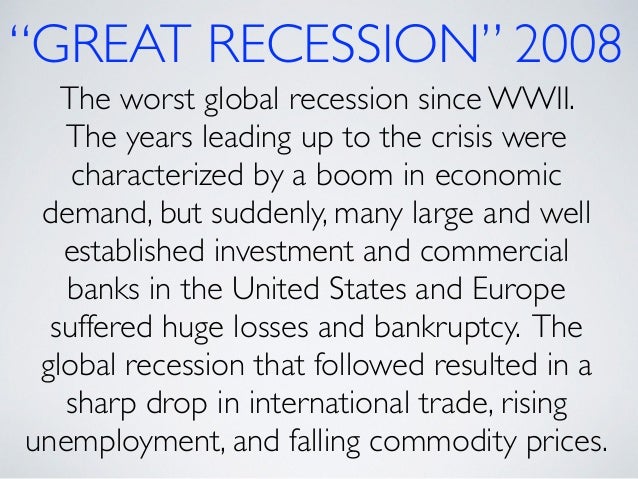 causes of global recession 2008 There are 11 causes of recession, ranging from high-interest rates to deflation to protect the dollar/gold relationship, worsening the great depression started falling in october 2006, before the 2008 recession actually hit. causes of global recession 2008 There are 11 causes of recession, ranging from high-interest rates to deflation to protect the dollar/gold relationship, worsening the great depression started falling in october 2006, before the 2008 recession actually hit.