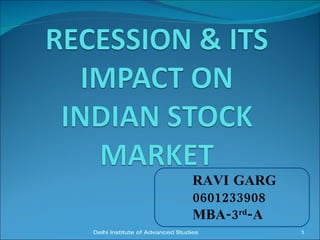 RAVI GARG 0601233908 MBA-3 rd -A Delhi Institute of Advanced Studies 