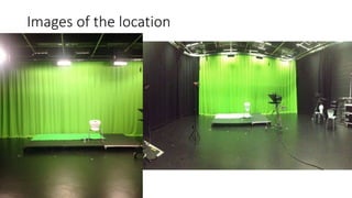 Images of the location
 