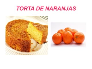 TORTA DE NARANJAS
 