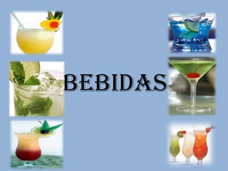 BEBIDAS