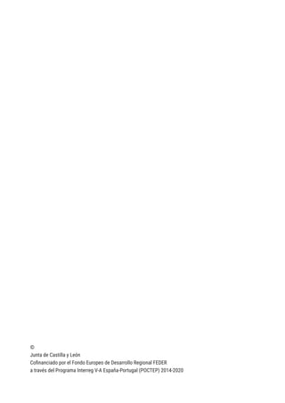 ©
Junta de Castilla y León
Cofinanciado por el Fondo Europeo de Desarrollo Regional FEDER
a través del Programa Interreg V...