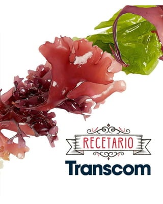 1
RECETARIO
Transcom
Worldwide
Spain
 