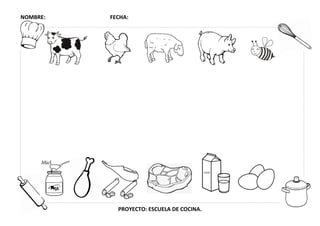 NOMBRE: FECHA:
PROYECTO: ESCUELA DE COCINA.
 