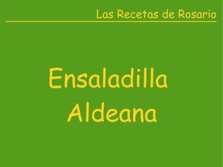 Ensaladilla  Aldeana Las Recetas de Rosario 