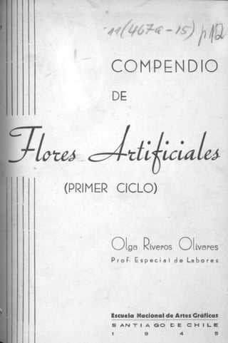 COMPENDIO
            DE

c
ci




     (PRIMER CICLO)




            Prof. E s p e c i a l d e Labores




           Escuela Nacional _ _ _ Gráficas
           _ _ _ _ ~ _ de Artes _ ~
            S A N T I A G O   C E    C H I L E
            1         9          4          5
 