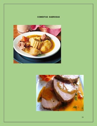 15 
COMIDITAS SABROSAS 
 
