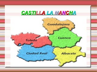 CASTI LL A   LA   M A N C H A 