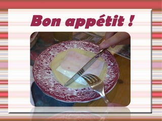 Bon appétit ! 