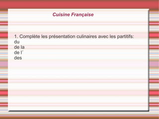 Cuisine Française ,[object Object]