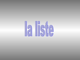 la liste