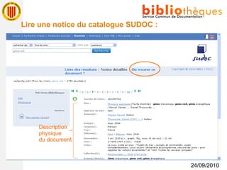 24/09/2010 Lire une notice du catalogue SUDOC : Description physique du document 