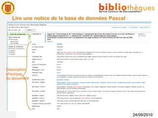 24/09/2010 Lire une notice de la base de données Pascal  : Description  physique  du document 