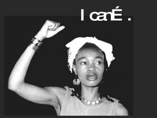 I can…. 